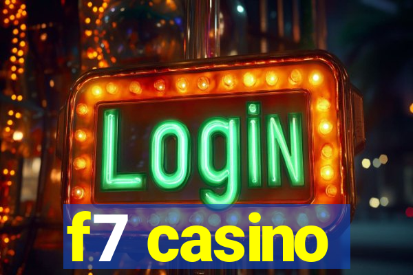 f7 casino